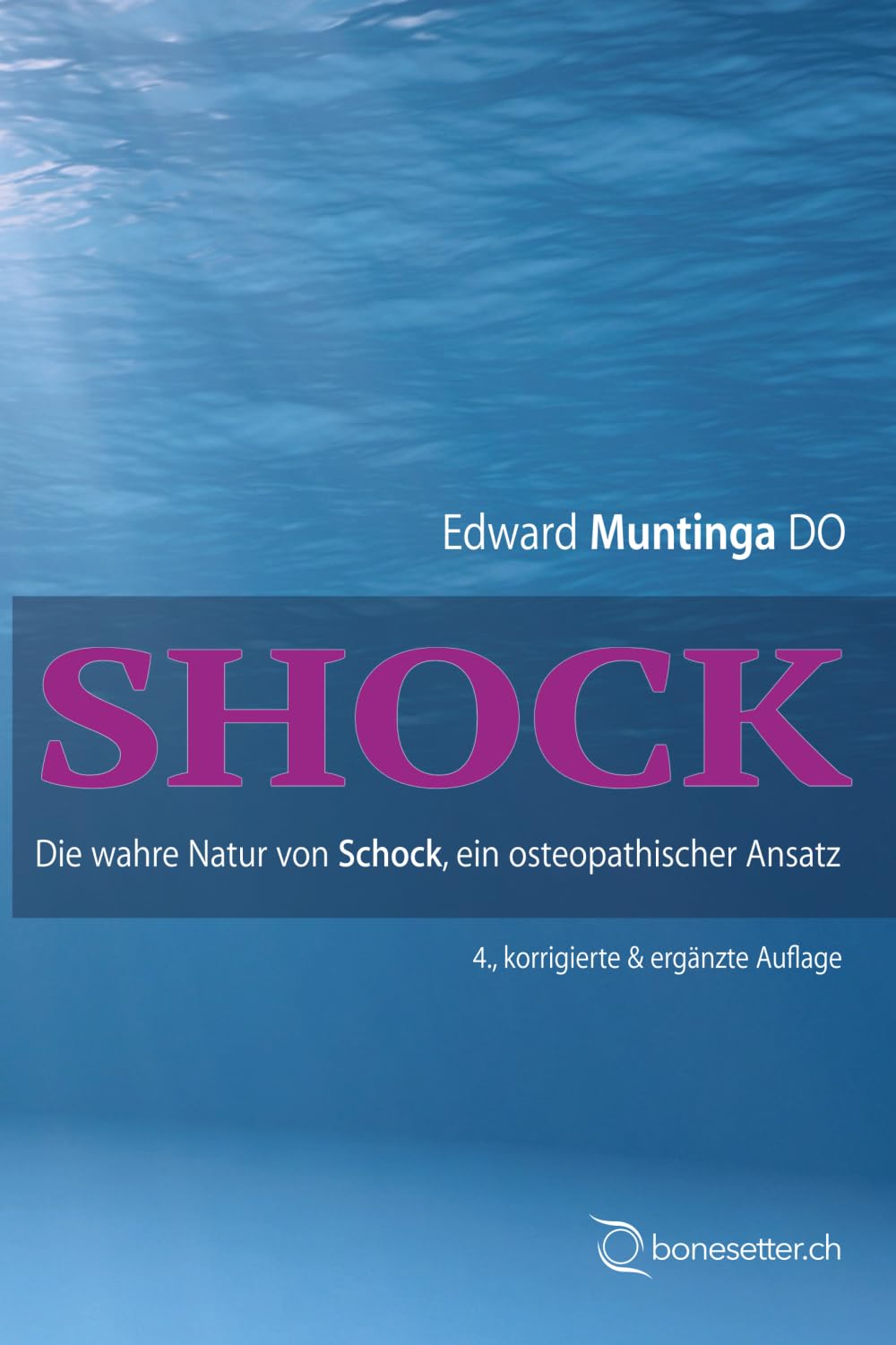 Schock: Die wahre Natur von Schock, ein osteopathischer Ansatz Medicine