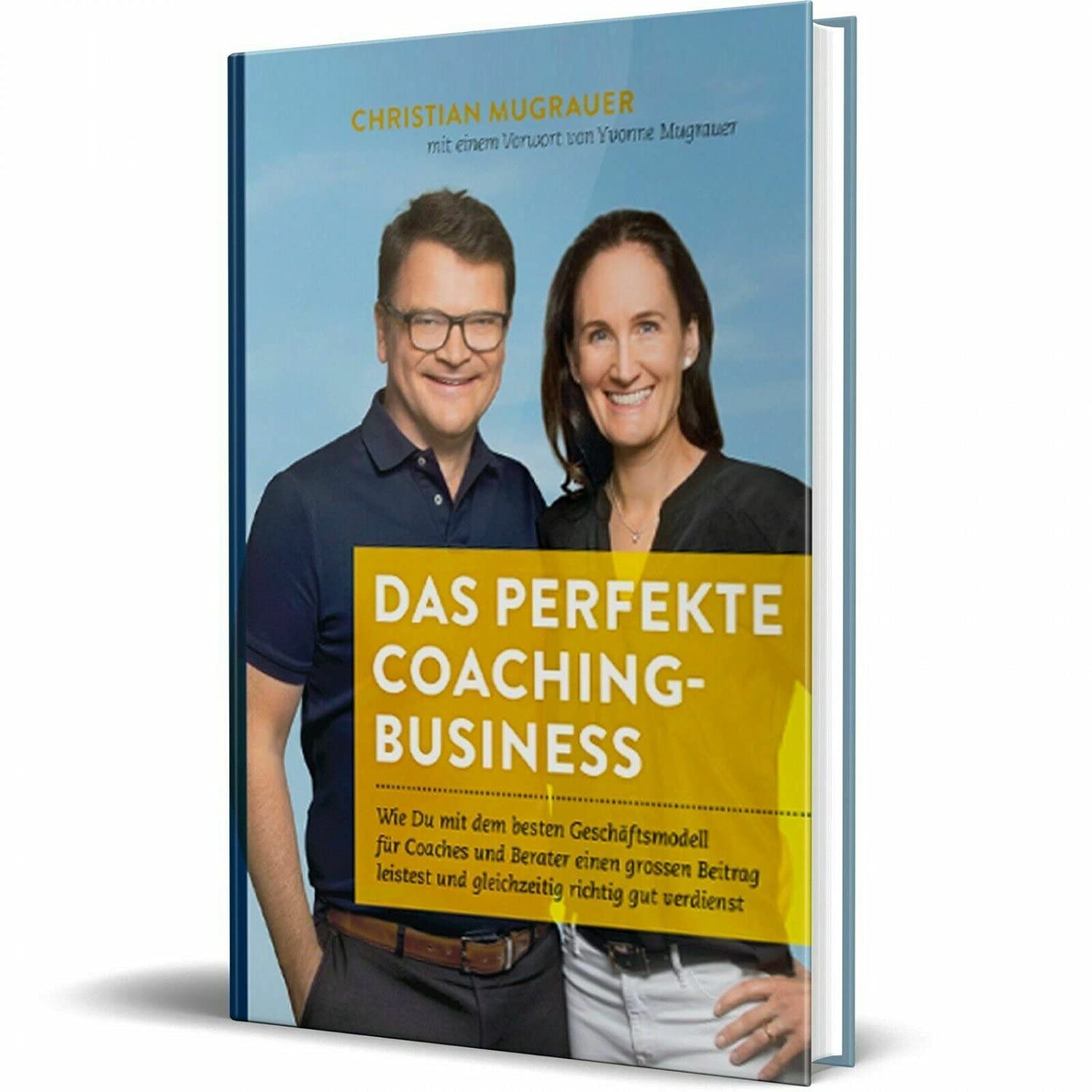 Das perfekte Coaching-Business Christian Mugrauer Business, Finance & Career