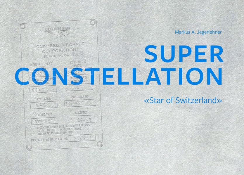 Super Constellation: Star of Switzerland Photography