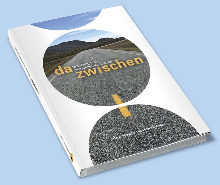 dazwischen. Unterwegs mit 24 Pendlergeschichten Historical Fiction
