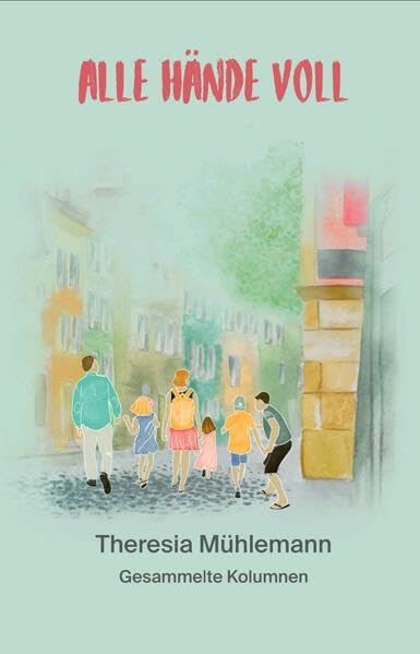 Alle Hände voll: Gesammelte Kolumnen book