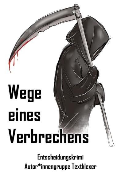 Wege eines Verbrechens: Entscheidungskrimi Contemporary literature