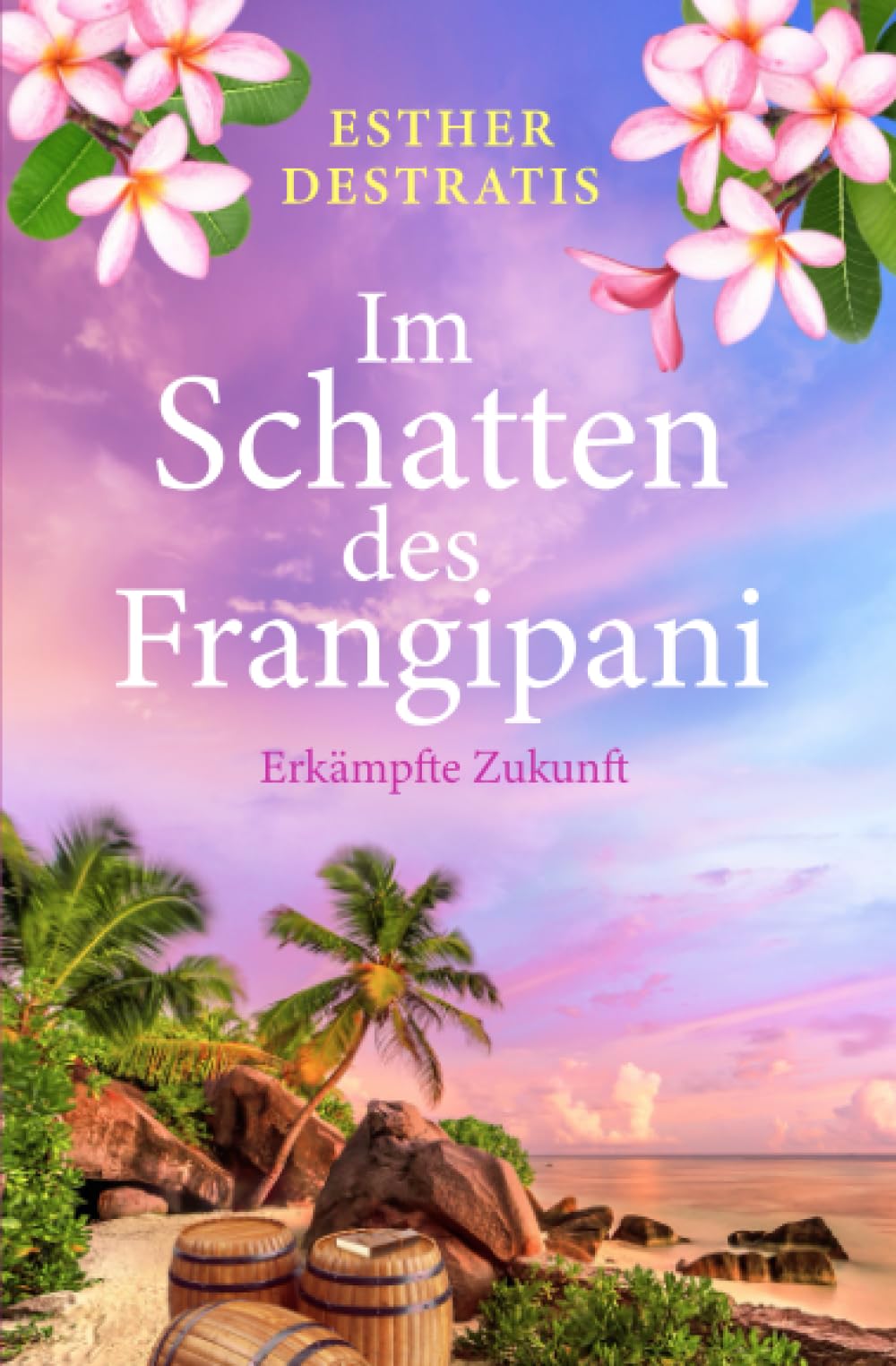 Im Schatten des Frangipani: Erkämpfte Zukunft Historical Fiction