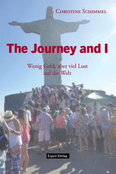 The Journey and I: Wenig Geld, aber viel Lust auf die Welt Leisure, Home & Garden