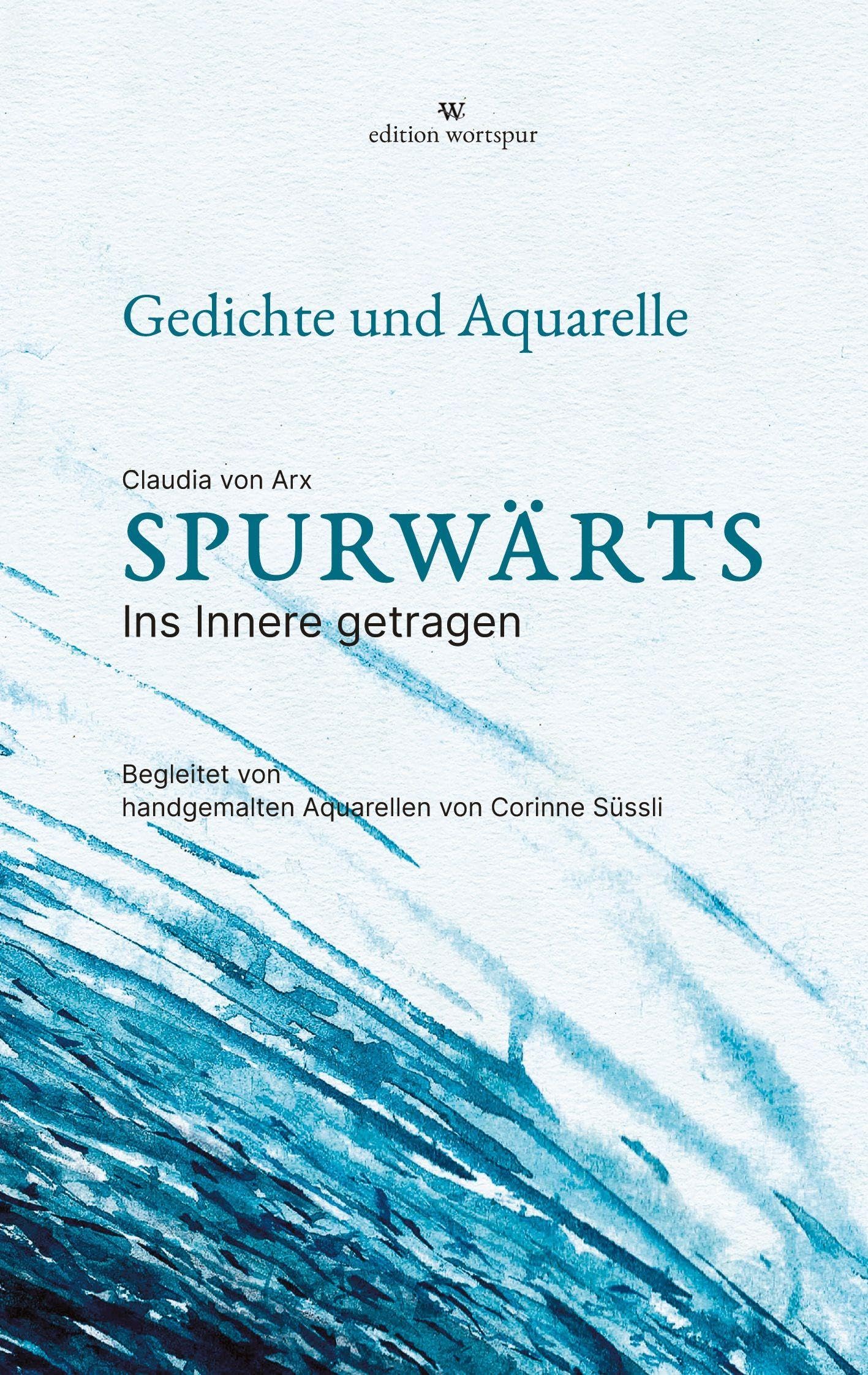 Spurwärts - Lyrikband mit handgemalten Aquarellen Contemporary literature