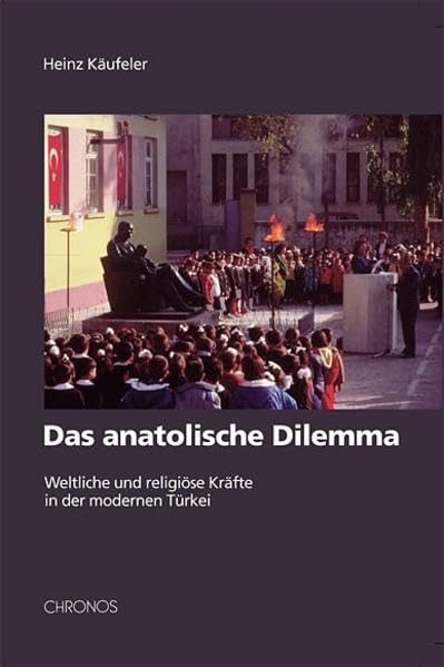 Das anatolische Dilemma Politics & History