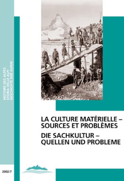 Die Sachkultur - Quellen und Probleme /La culture matérielle - sources et problèmes Film, Art & Culture