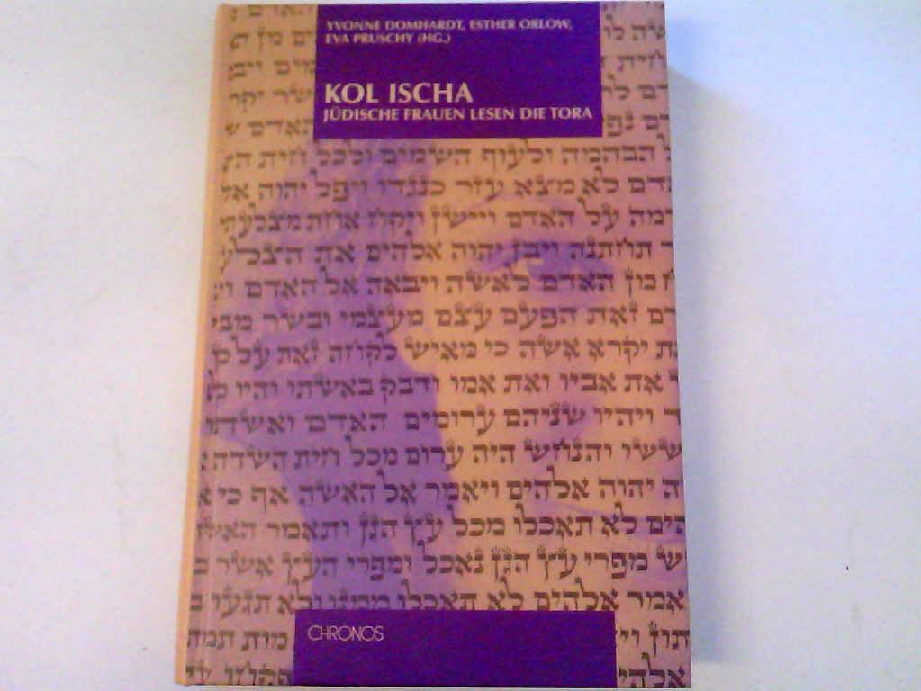 KOL ISCHA: Jüdische Frauen lesen die Tora Philosophy