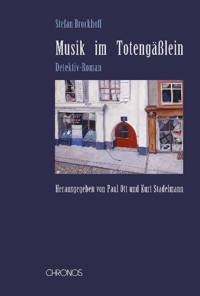 Musik im Totengässlein: Detektiv-Roman (Schweizer Texte, Neue Folge) Historical Fiction