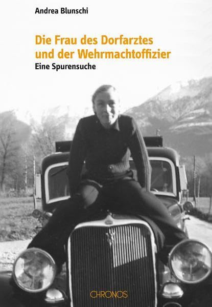 Die Frau des Dorfarztes und der Wehrmachtoffizier Politics & History