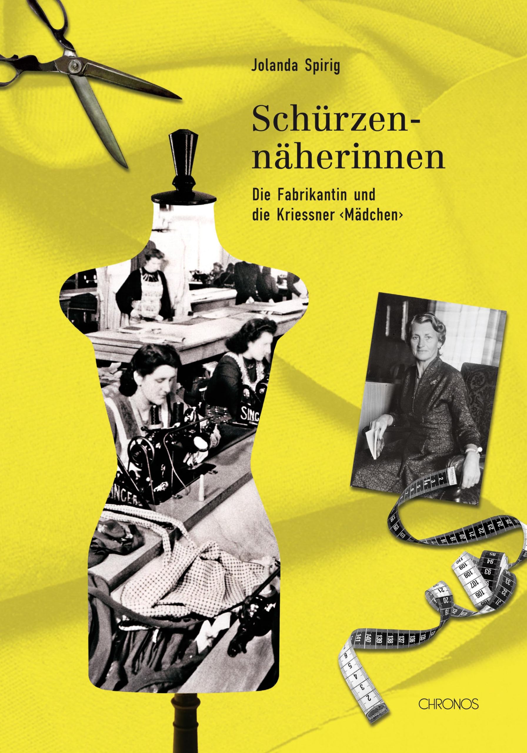 Schürzennäherinnen. Die Fabrikantin und die Kriessner «Mädchen» Inspiring women