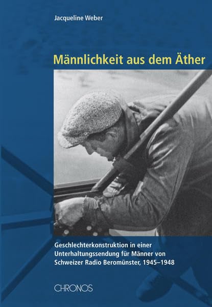 Männlichkeit aus dem Äther: Geschlechterkonstruktion in einer Unterhaltungssendung für Männer von Schweizer Radio Beromünster, 1945–1948 (Populäre Literaturen und Medien) Law