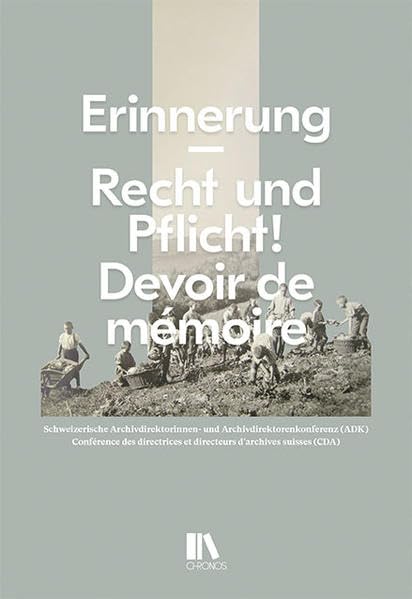 Erinnerung – Recht und Pflicht! / Devoir de mémoire Social Sciences