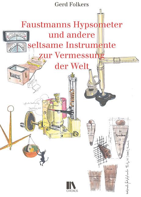 Faustmanns Hypsometer und andere seltsame Instrumente zur Vermessung der Welt book
