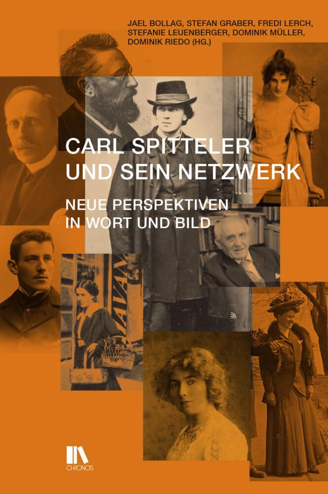 Carl Spitteler und sein Netzwerk Politics & History