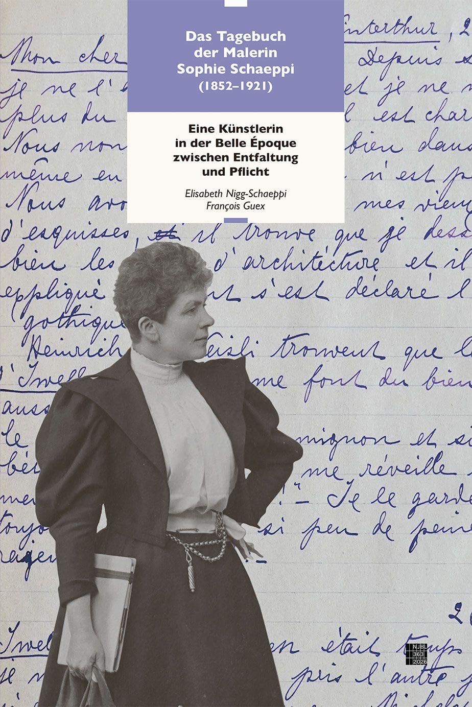 Das Tagebuch der Malerin Sophie Schaeppi (1852-1921) Essays & Short Stories