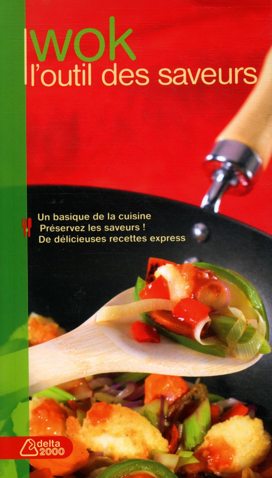 Wok: L'outil des saveurs book