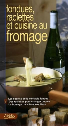 Fondues, raclettes et cuisine au fromage Books