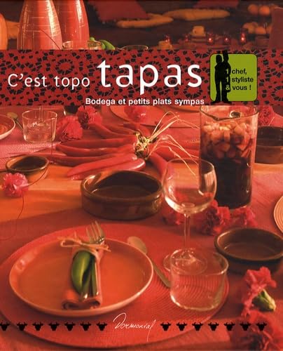 C'est topo tapas: Bodega et petits plats sympas book