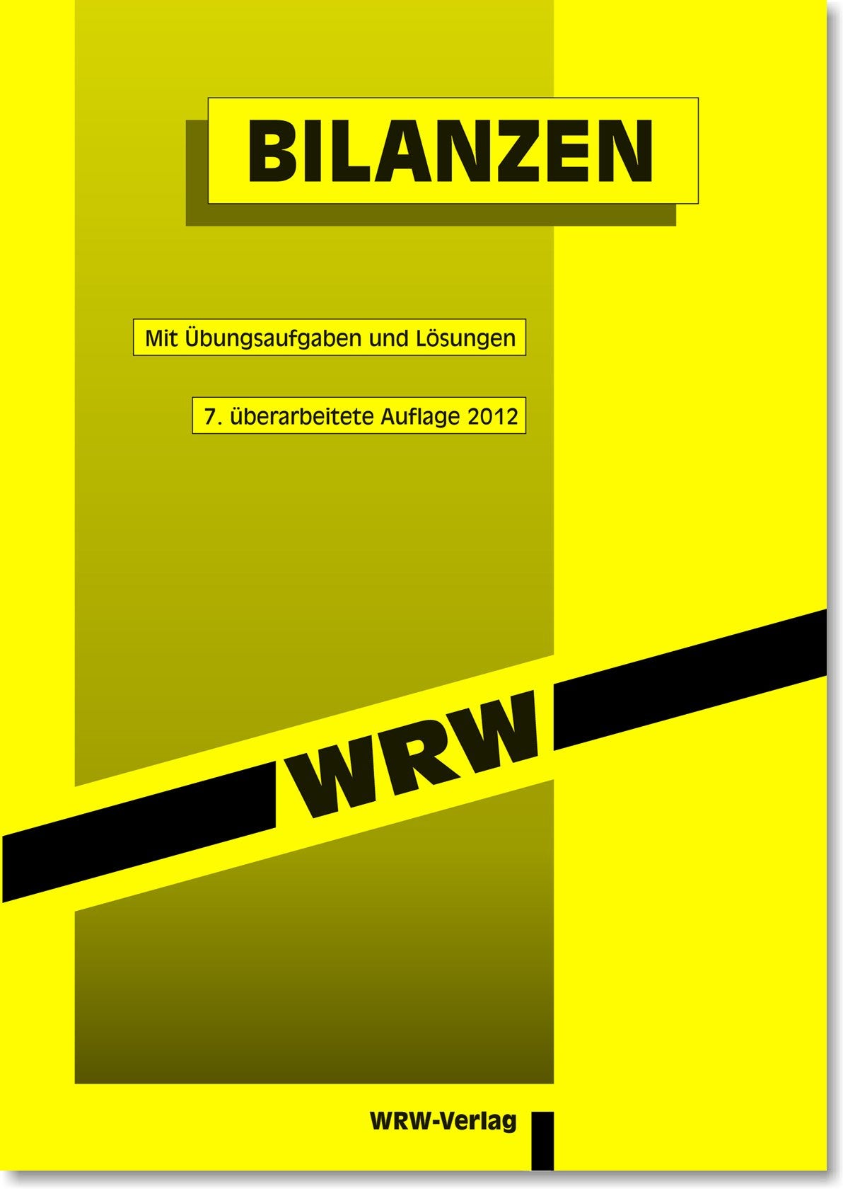 Bilanzen: ALTAUFLAGE, AKTUELL IST: 8. überarb. Aufl. 2013, EUR 4,80, ISBN 978-3-0342-0016-5 Law