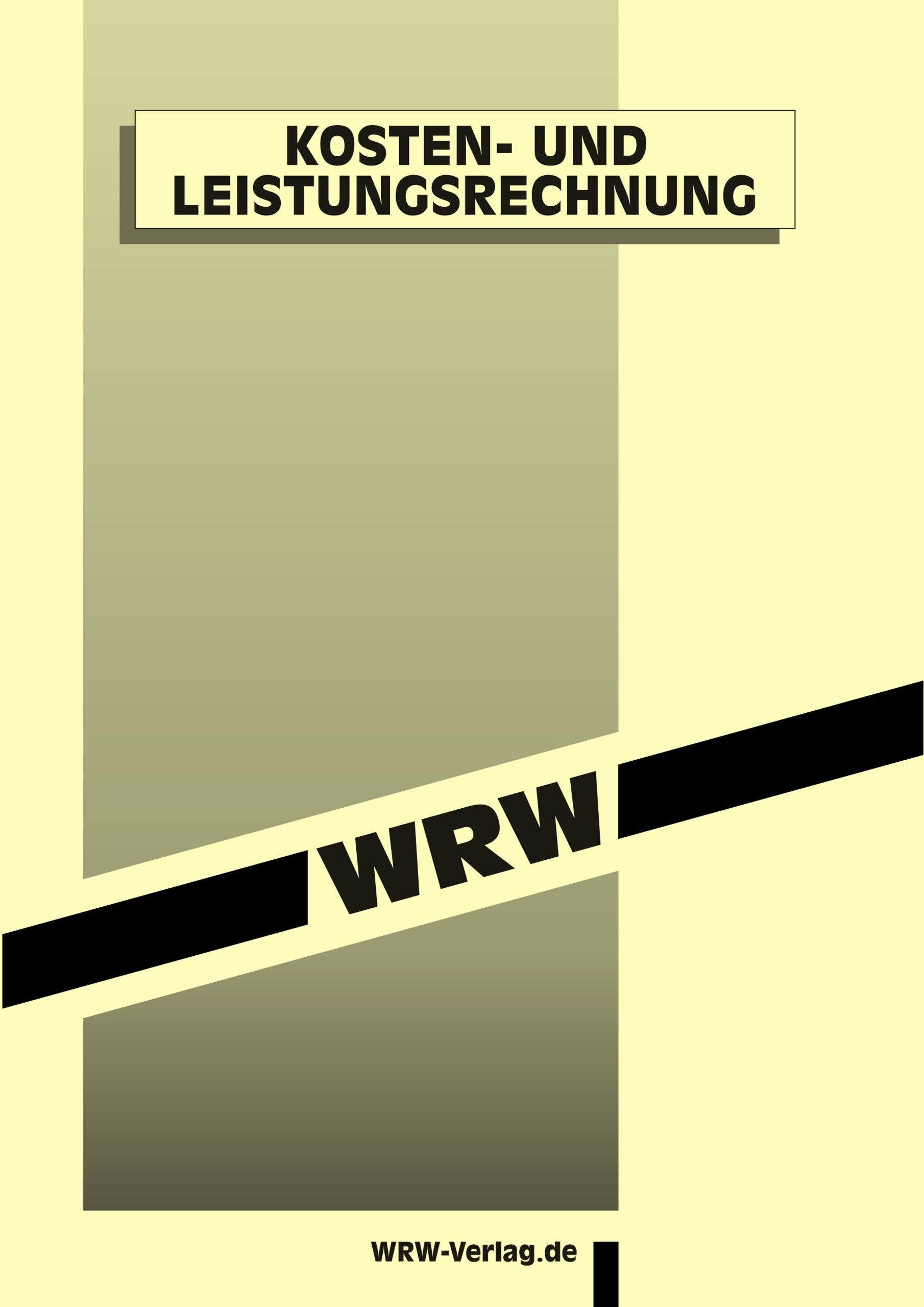 Kosten- und Leistungsrechnung: ALTAUFLAGE, AKTUELL IST: 9. überarb. Aufl. 2012. EUR 4,80, ISBN 978-3-0342-0027-1 (WRW-Kompaktstudium) Law