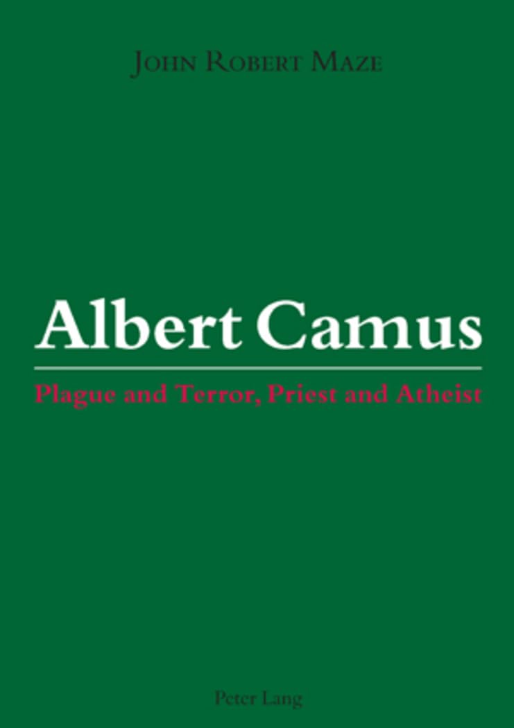 Albert Camus: Plague and Terror, Priest and Atheist book