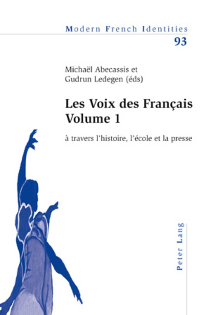 Les Voix des Français - Volume 1: à travers l'histoire, l'école et la presse book