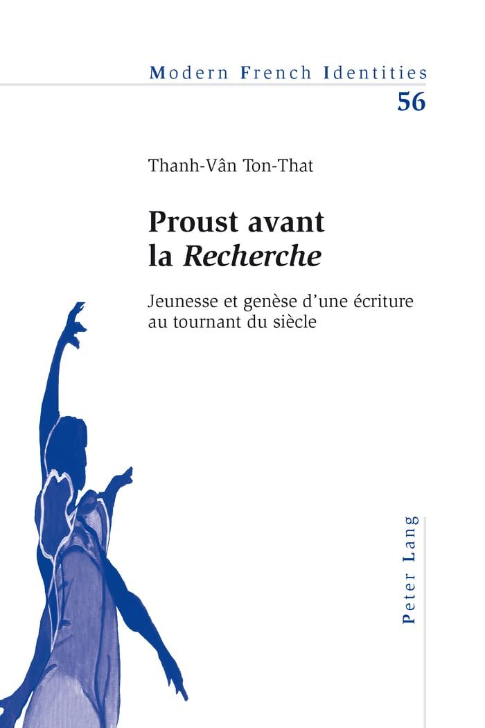 Proust avant la «Recherche»: Jeunesse et genèse d'une écriture au tournant du siècle book