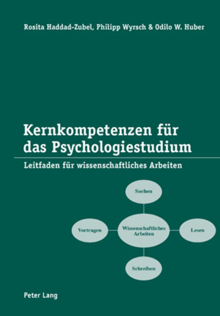 Kernkompetenzen für das Psychologiestudium: Leitfaden für wissenschaftliches Arbeiten General education