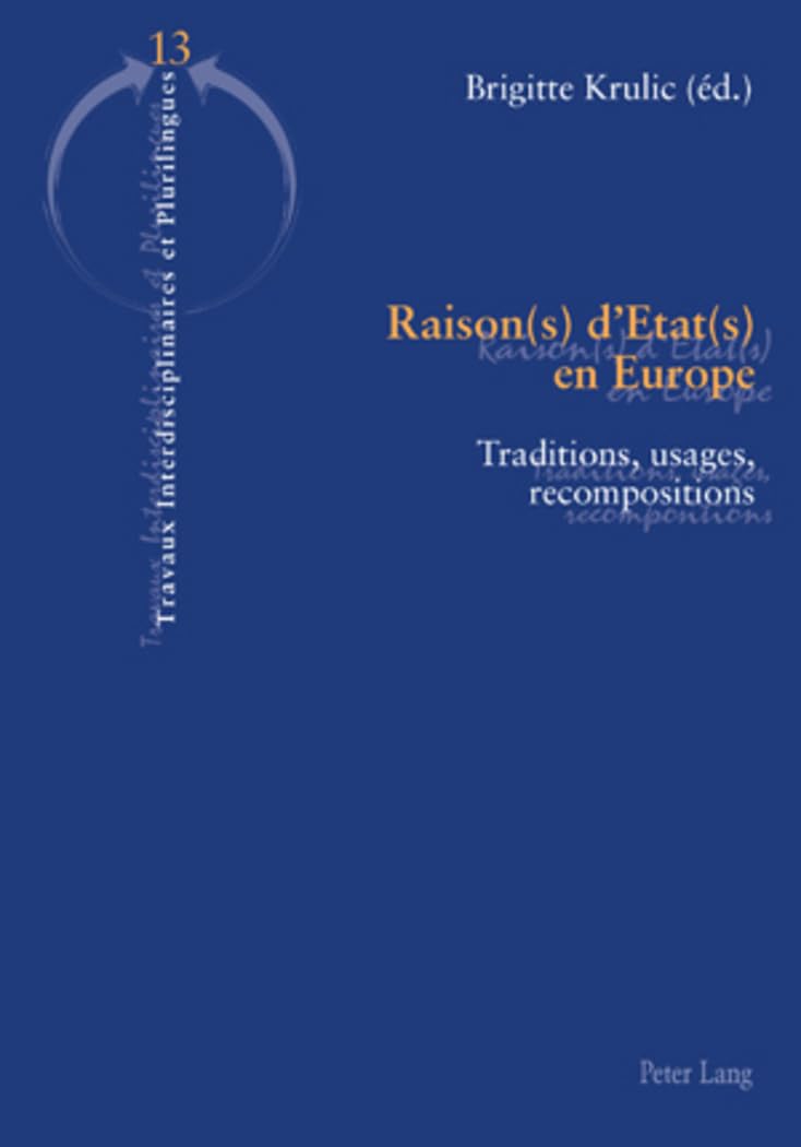 Raison(s) d'Etat(s) en Europe: Traditions, usages, recompositions book