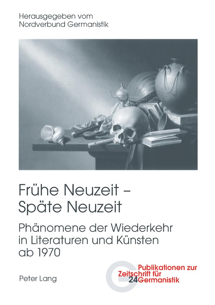 Fruehe Neuzeit – Spaete Neuzeit: Phaenomene Der Wiederkehr in Literaturen Und Kuensten Ab 1970 book