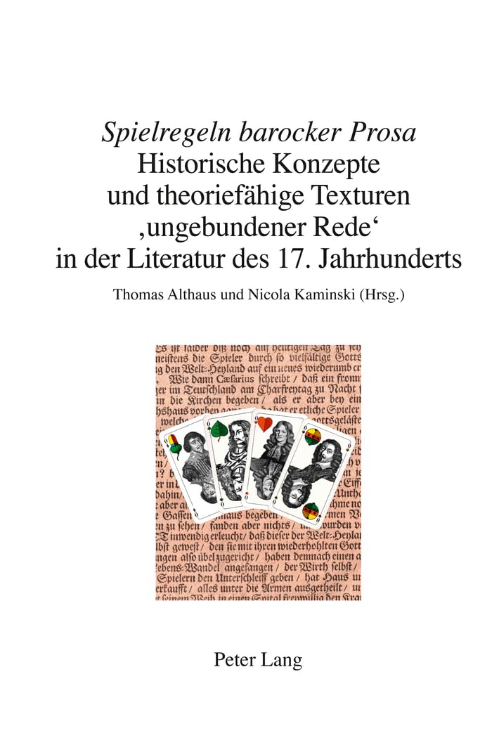 «Spielregeln barocker Prosa»: Historische Konzepte und theoriefähige Texturen ‘ungebundener Rede’ in der Literatur des 17. Jahrhunderts (Beihefte zu Simpliciana, Band 7) Contemporary literature Books