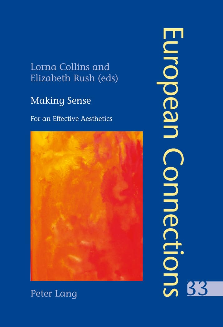 Making Sense: For an Effective Aesthetics- Includes an original essay by Jean-Luc Nancy book