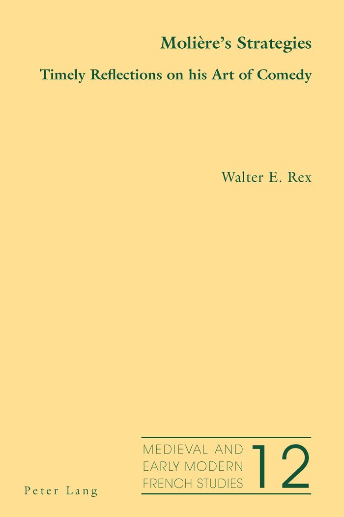 Molière’s Strategies: Timely Reflections on his Art of Comedy book
