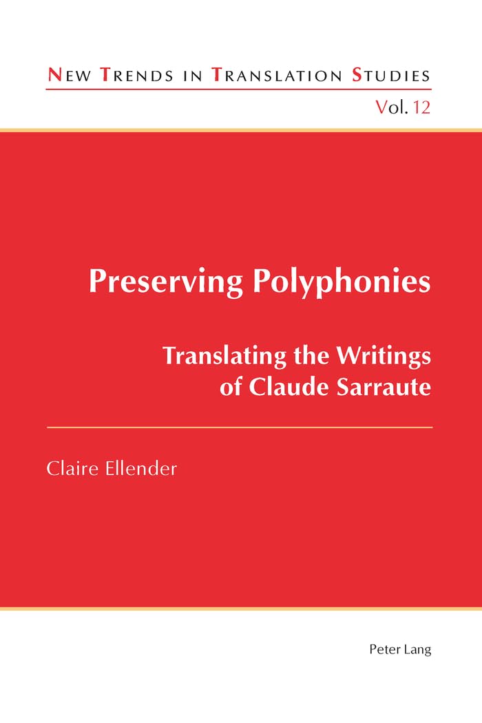 Preserving Polyphonies: Translating the Writings of Claude Sarraute book