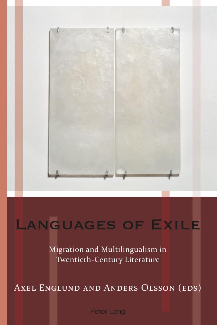 Languages of Exile: Migration and Multilingualism in Twentieth-Century Literature book