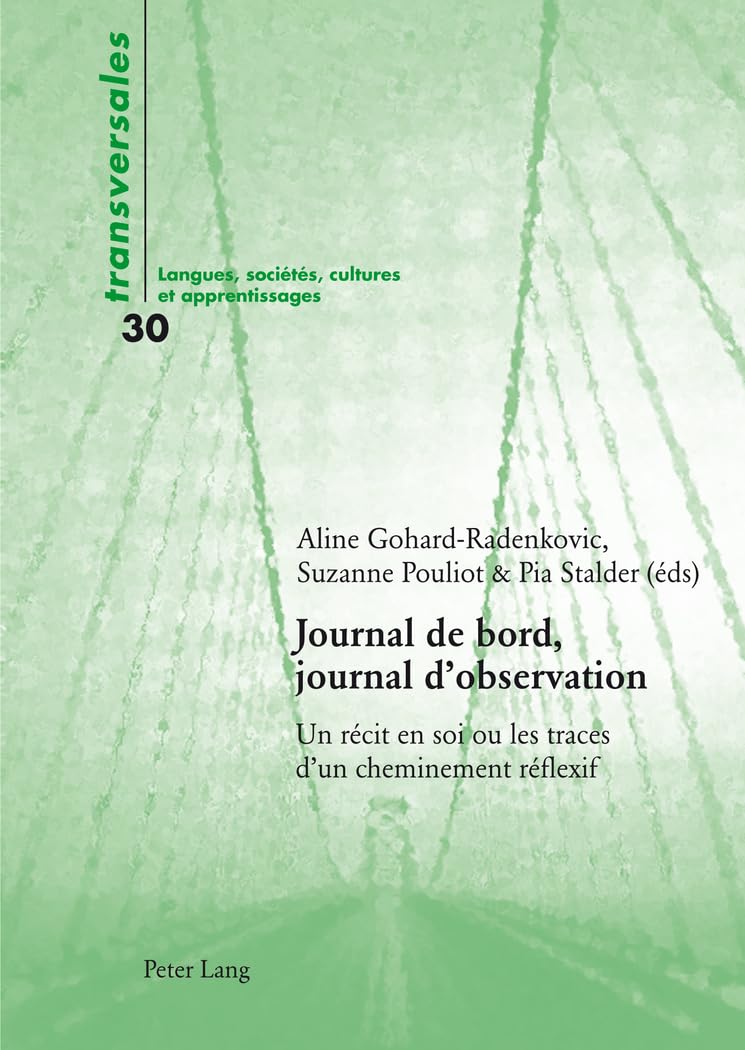 Journal de bord, journal d'observation: Un récit en soi ou les traces d'un cheminement réflexif book