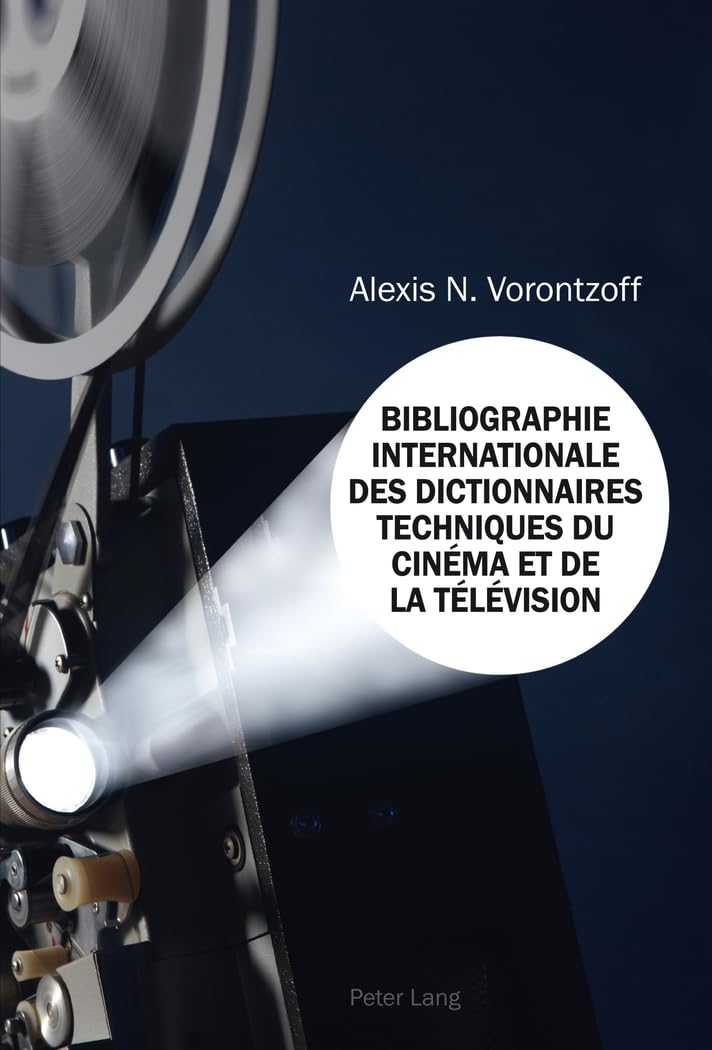 Bibliographie Internationale des Dictionnaires Techniques du Cinéma et de la Télévision book