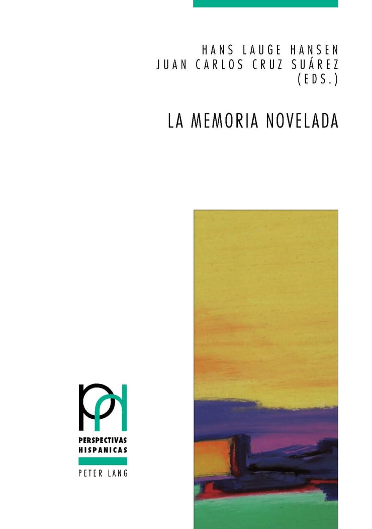 La memoria novelada / Fictionalized Memory: Hibridacion de generos y metaficcion en la novela espanola sobre la guerra civil y el franquismo ... Civil War and the Franco Regime (2000-2010) book