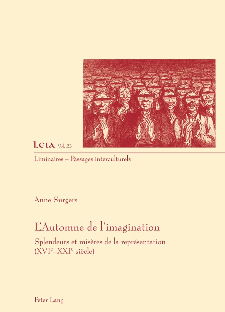 L'Automne de l'imagination: Splendeurs et misères de la représentation (XVI e -XXI e siècle) book