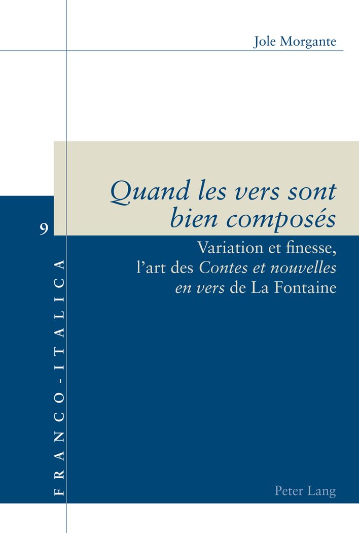 «Quand les vers sont bien composés»: Variation et finesse, l'art des «Contes et nouvelles en vers« de La Fontaine book