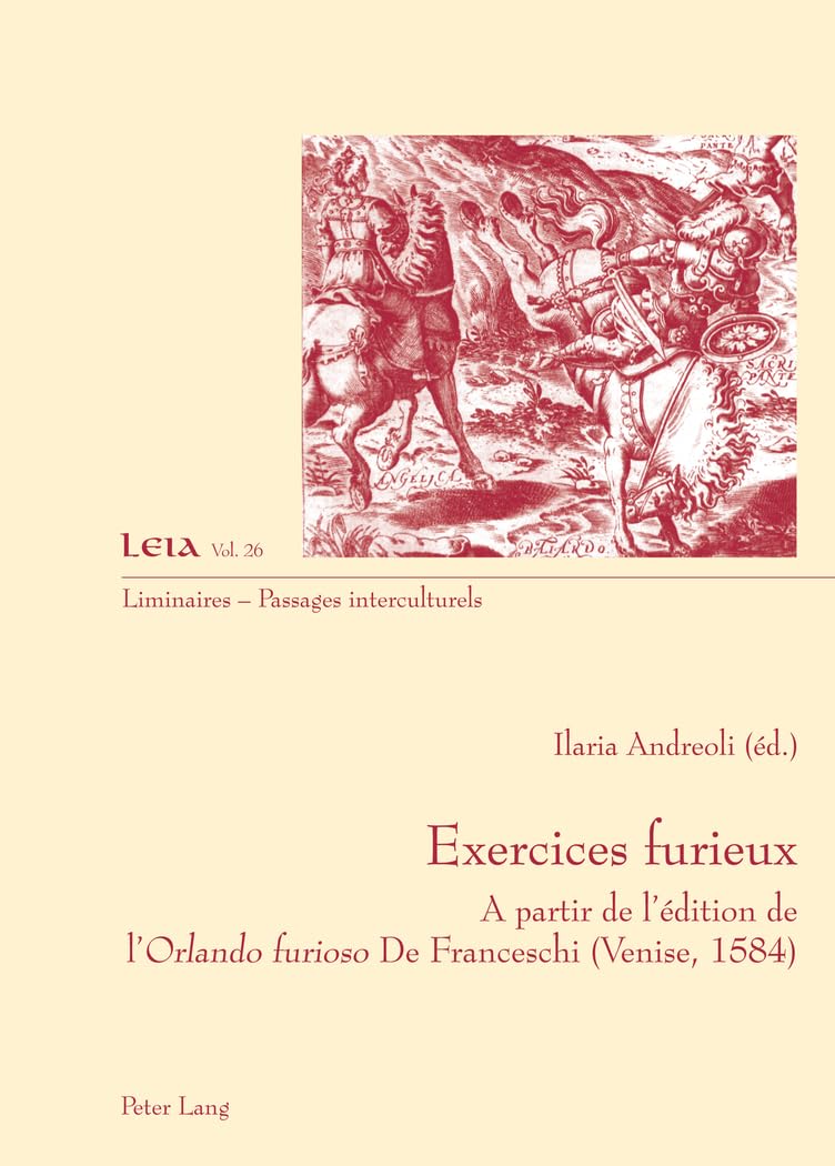Exercices furieux: A partir de l'édition de l'Orlando furioso I De Franceschi (Venise, 1584)" book