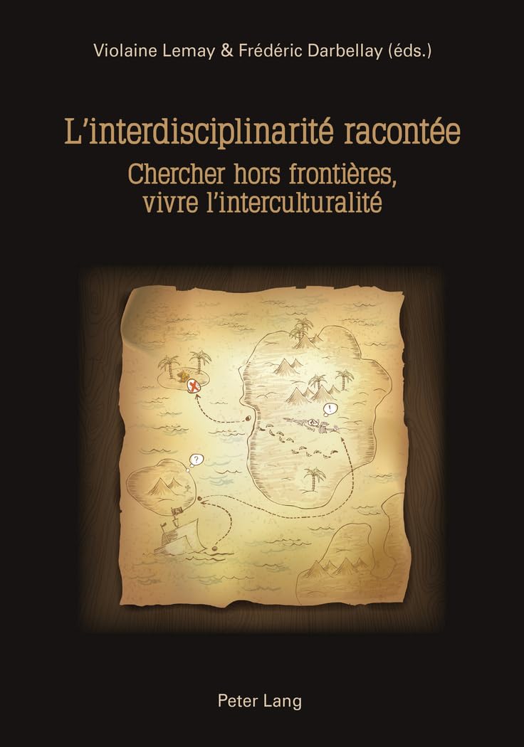 L'interdisciplinarité racontée : Chercher hors frontières, vivre l'interculturalité book
