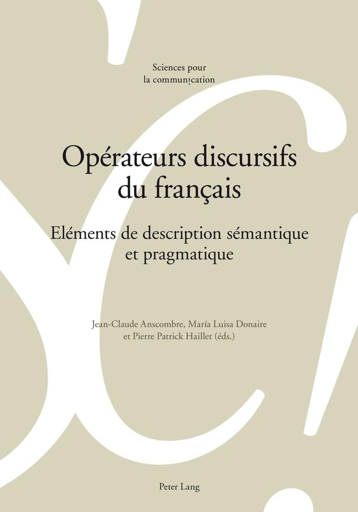 Opérateurs discursifs du français: Eléments de description sémantique et pragmatique book
