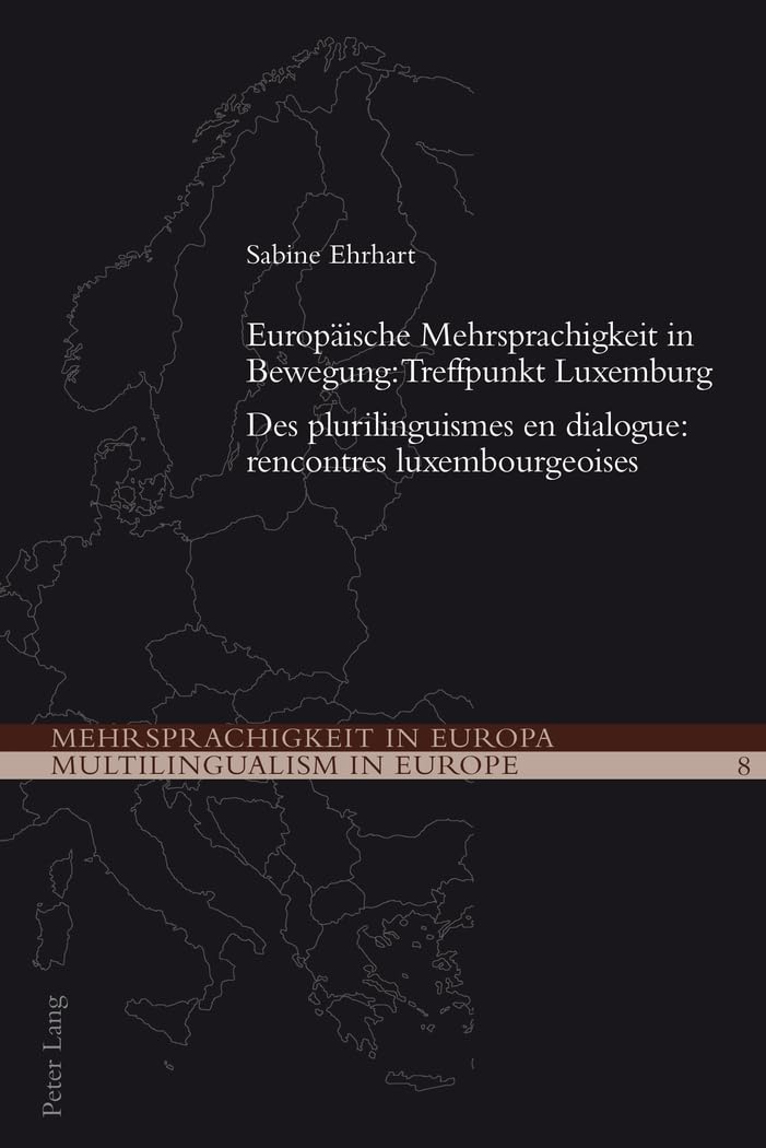 Des plurilinguismes en dialogue: Rencontres luxembourgeoises book
