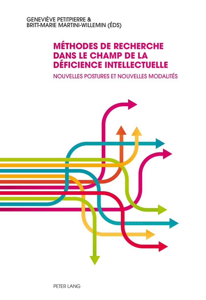 Méthodes de recherche dans le champ de la déficience intellectuelle: Nouvelles postures et nouvelles modalités book