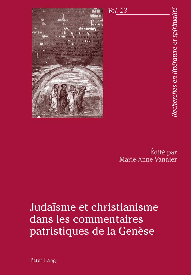 Judaïsme et christianisme dans les commentaires patristiques de la Genèse book