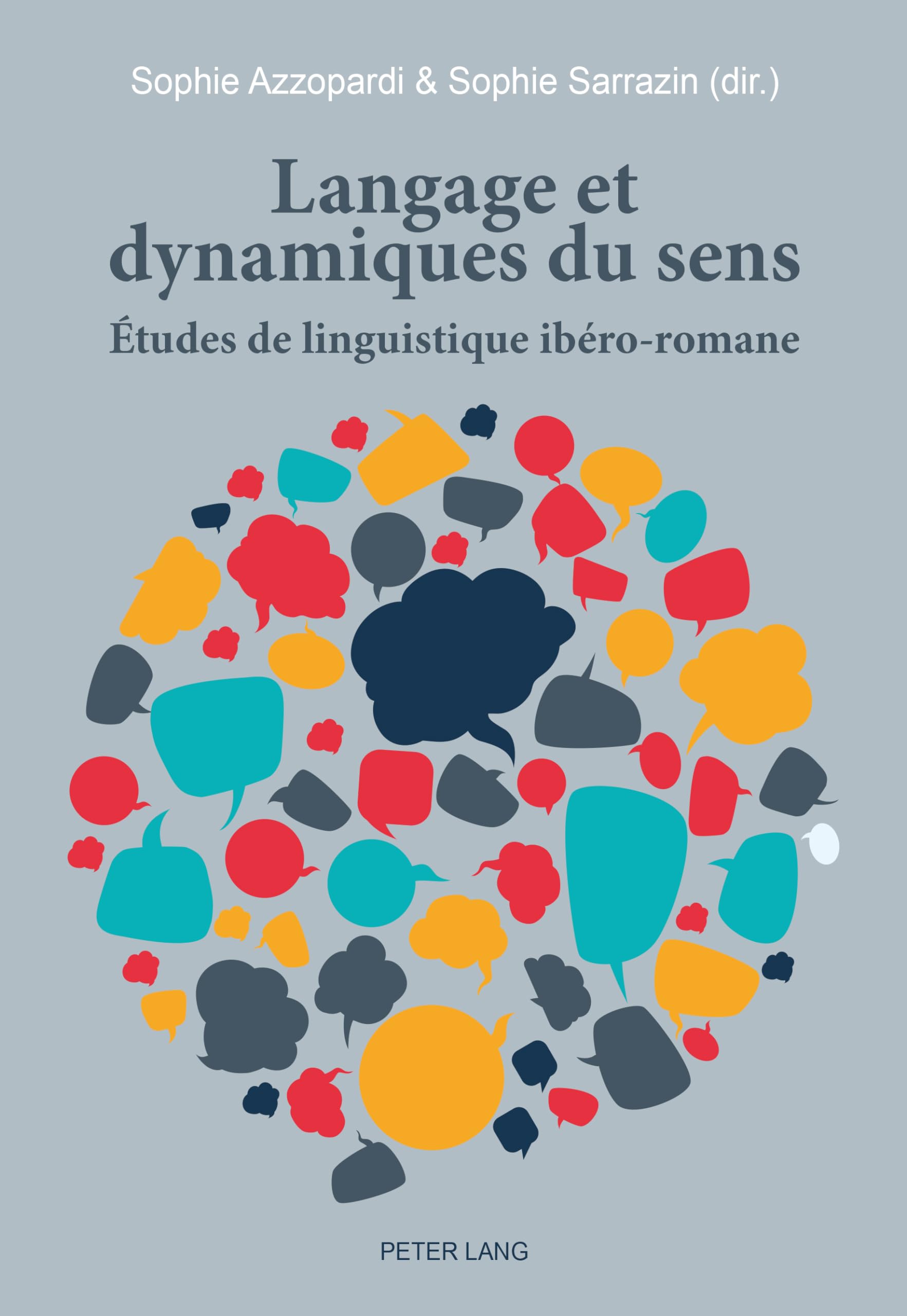 Langage et dynamiques du sens: Études de linguistique ibéro-romane book