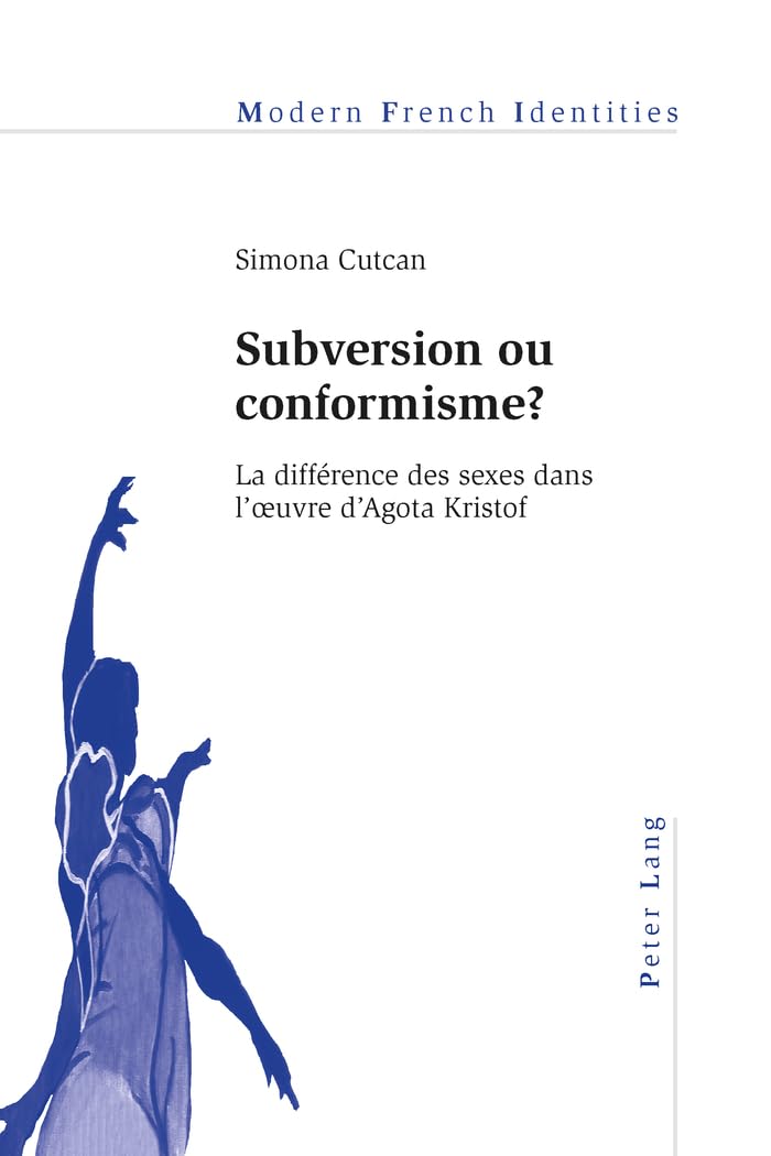 Subversion ou conformisme ?: La différence des sexes dans l’œuvre d’Agota Kristof book