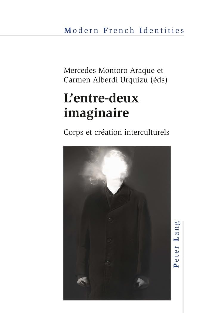 L'entre-deux imaginaire: Corps et création interculturels book
